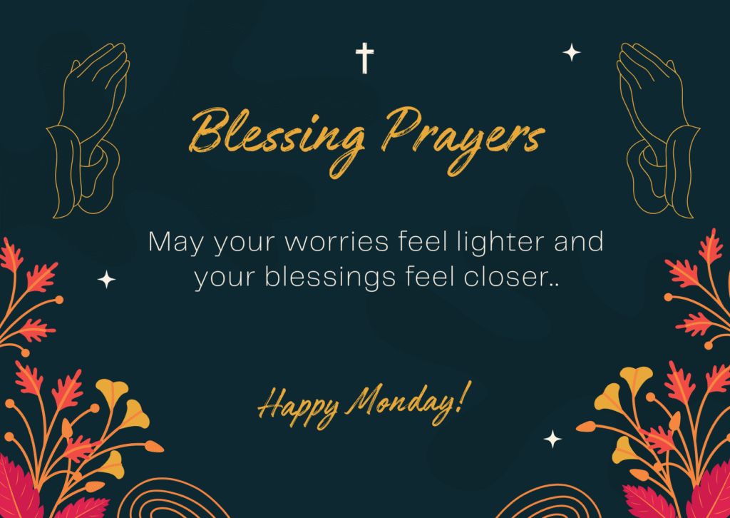 Monday Blessings