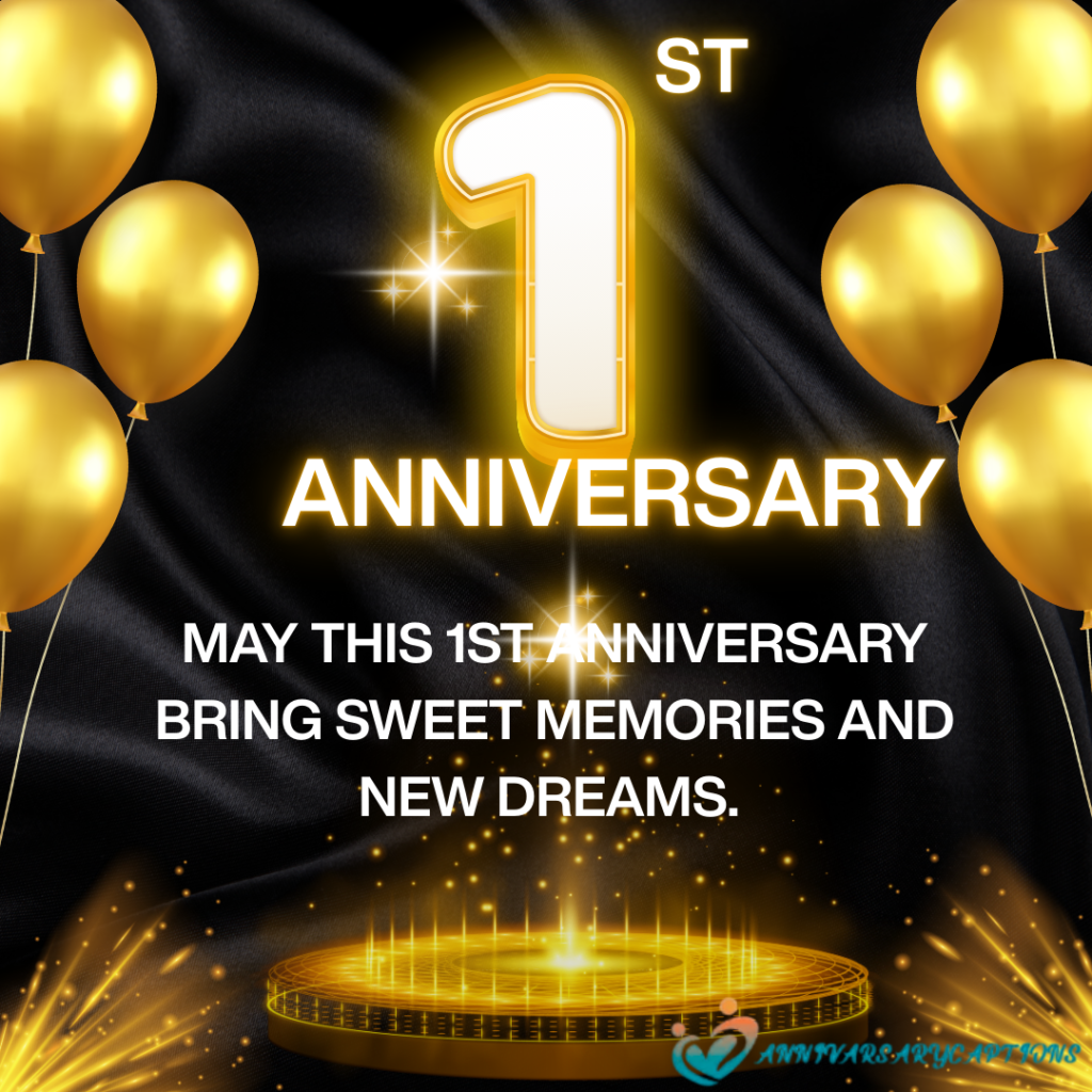 1st year anniversary