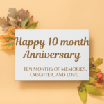 10 Month Anniversary Wishes