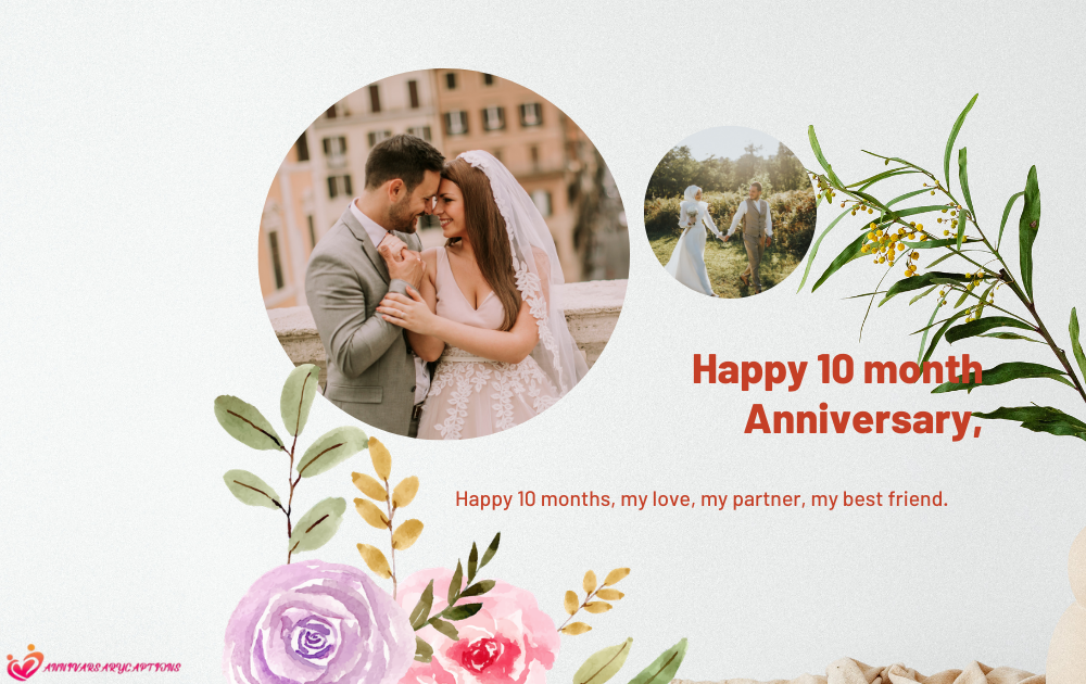 10 Month Anniversary Wishes 