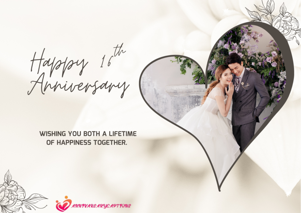 137+ Heartfelt 16th Anniversary Wishes, Messages, Quotes for Couples, Wife
