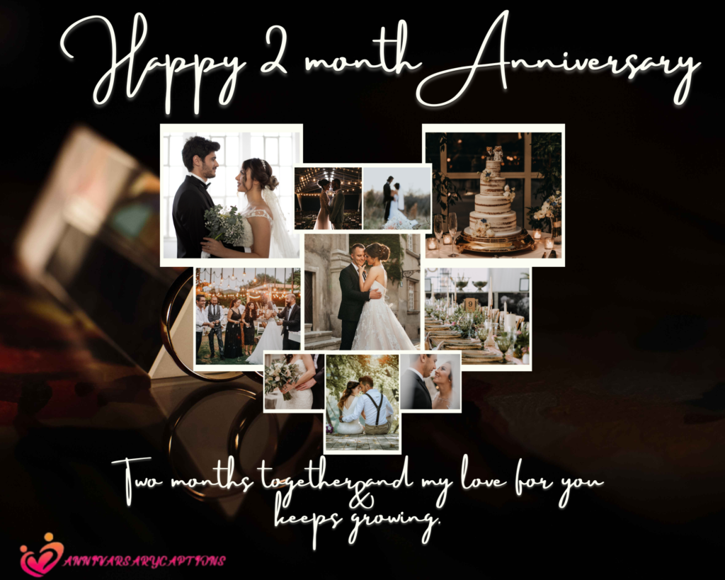2 Month Anniversary Wishes