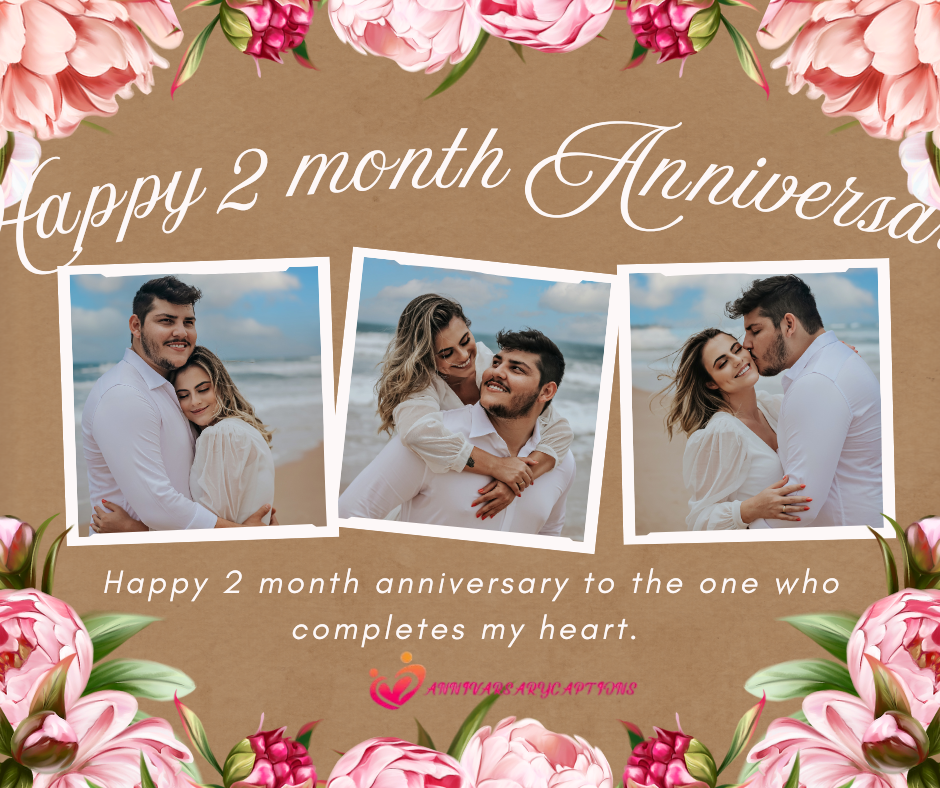 2 Month Anniversary Wishes