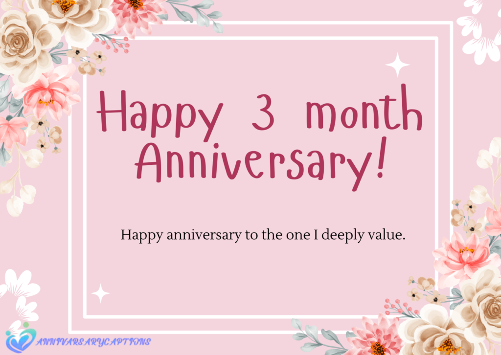 3 Month Anniversary Wishes