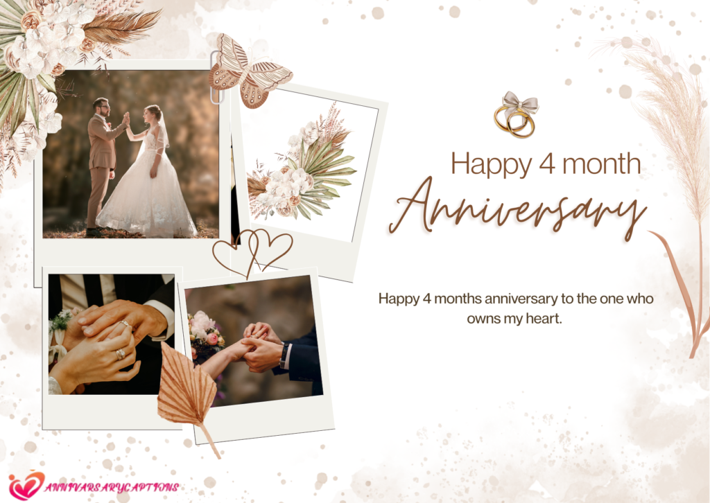 4 Month Anniversary Wishes
