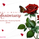 4 Month Anniversary Wishes