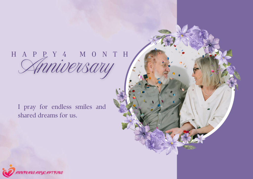4 Month Anniversary Wishes