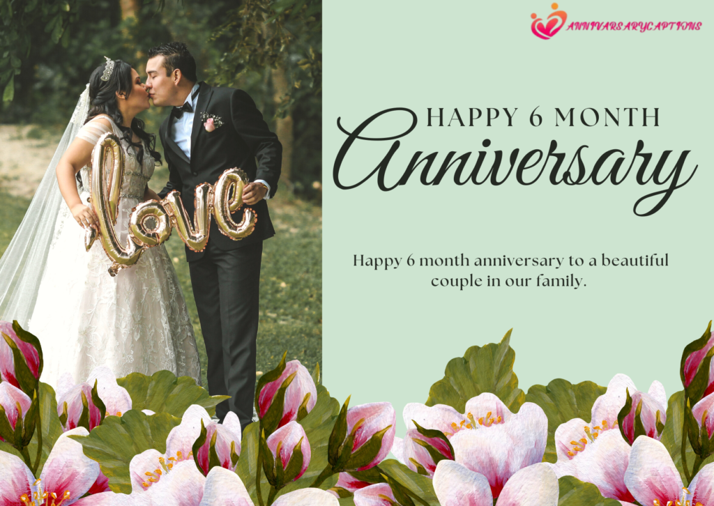 6 Month Anniversary Wishes