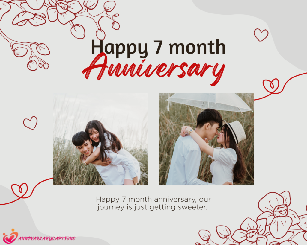 7 Month Anniversary Wishes
