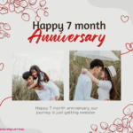 7 Month Anniversary Wishes