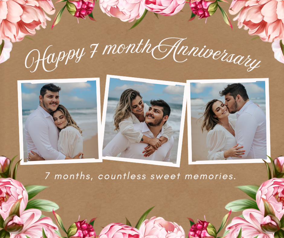 7 Month Anniversary Wishes
