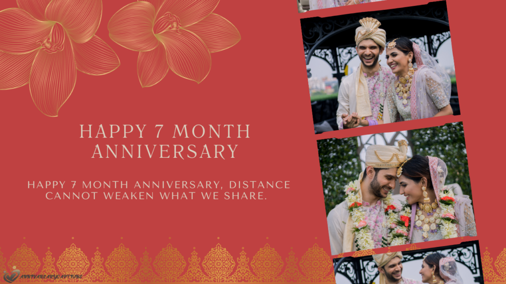 7 Month Anniversary Wishes