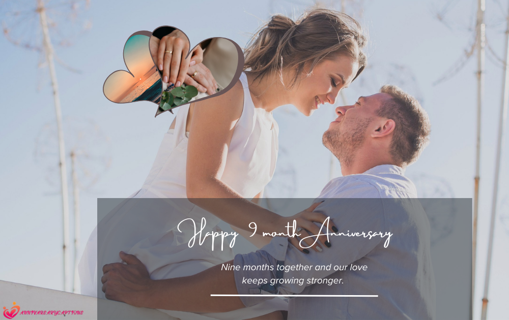 9 Month Anniversary Wishes