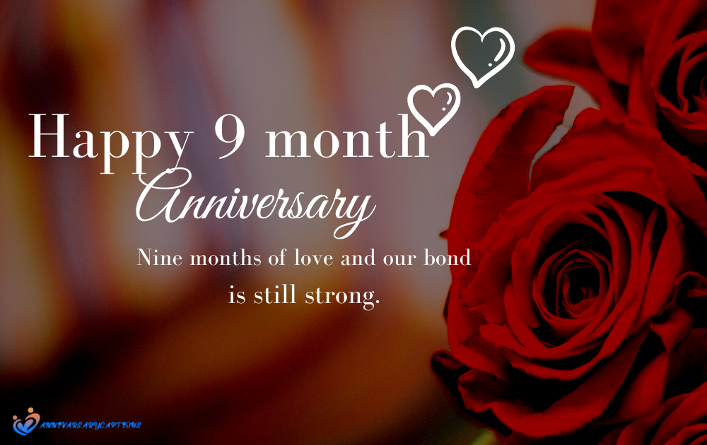 9 Month Anniversary Wishes